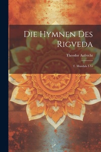 Abbildung von: Die Hymnen Des Rigveda - Legare Street Press