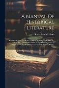 Cover: A Manual Of Historical Literature - Legare Street Press