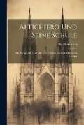 Cover: Altichiero und seine Schule - Legare Street Press
