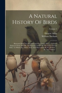 Enlarge image Cover: A Natural History Of Birds - Legare Street Press