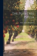 Cover: The Pear-tree Psylla - Legare Street Press