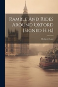 Cover: Ramble And Rides Around Oxford [signed H.h.] - Legare Street Press