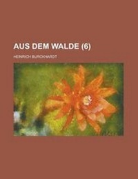 Enlarge image Cover: Aus Dem Walde (6 ) - Rarebooksclub.com