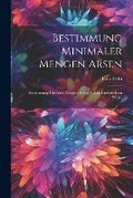 Cover: Bestimmung minimaler Mengen Arsen - Legare Street Press