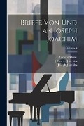 Cover: Briefe von und an Joseph Joachim; Volume 3 - Legare Street Press