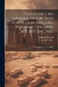 Abbildung von: Classische und Topographische Reise durch Griechenland waehrend der Jahre 1801, 1805 und 1806 - Legare Street Press