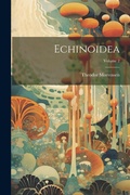 Cover: Echinoidea; Volume 2 - Legare Street Press