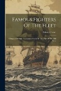 Cover: Famous Fighters Of The Fleet - Legare Street Press