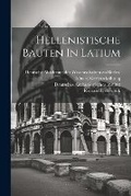 Cover: Hellenistische Bauten In Latium - Legare Street Press