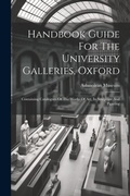 Cover: Handbook Guide For The University Galleries, Oxford - Legare Street Press