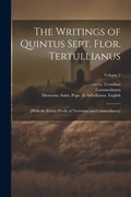 Cover: The Writings of Quintus Sept. Flor. Tertullianus - Legare Street Press