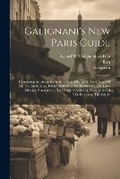 Cover: Galignani's New Paris Guide - Legare Street Press