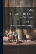 Cover: Der Schweizerische Weinbau - Legare Street Press