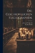 Cover: Die geschichtlichen Hagiographen. - Legare Street Press