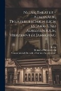 Cover: Neuer Theater = Almanach, Theatergeschichtliches Jahr- Und Adressenbuch, Vierzehnter Jahrgang - Legare Street Press