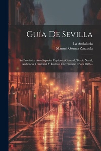 Abbildung von: Guia De Sevilla - Legare Street Press