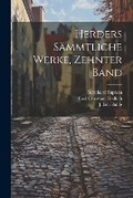 Cover: Herders saemmtliche Werke, Zehnter Band - Legare Street Press