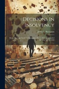 Cover: Decisions In Insolvency - Legare Street Press