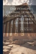 Cover: Das vermeinte Grabmal Homers nach einer Skizze des Herrn Lechevalier - Legare Street Press