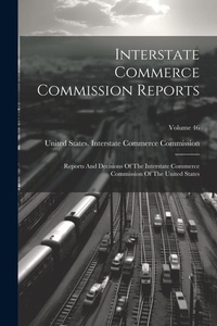 Abbildung von: Interstate Commerce Commission Reports - Legare Street Press