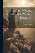 Cover: Nethivoth Olam, oder Der wahre Israelit. - Legare Street Press