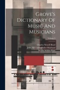Cover: Grove's Dictionary Of Music And Musicians; Volume 3 - Legare Street Press