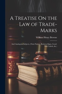 Abbildung von: A Treatise On the Law of Trade-Marks - Legare Street Press