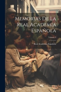 Abbildung von: Memorias De La Real Academia Espanola; Volume 9 - Legare Street Press
