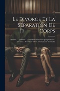Bild: Le Divorce Et La Separation De Corps - Legare Street Press