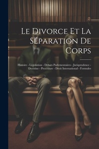 Bild: Le Divorce Et La Separation De Corps - Legare Street Press