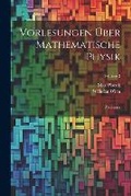 Cover: Vorlesungen UEber Mathematische Physik - Legare Street Press