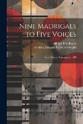 Cover: Nine Madrigals to Five Voices - Legare Street Press