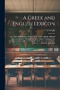 Enlarge image Cover: A Greek and English Lexicon - Legare Street Press