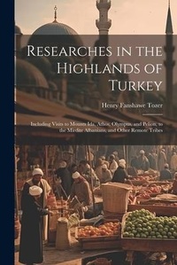 Abbildung von: Researches in the Highlands of Turkey - Legare Street Press