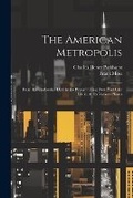 Cover: The American Metropolis - Legare Street Press