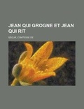 Cover: Jean Qui Grogne Et Jean Qui Rit - Rarebooksclub.com