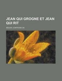 Enlarge image Cover: Jean Qui Grogne Et Jean Qui Rit - Rarebooksclub.com