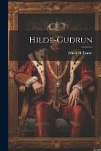 Enlarge image Cover: Hilde-Gudrun - Legare Street Press