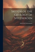 Cover: Sketch of the Geology of Spitzbergen - Legare Street Press