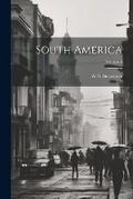 Cover: South America; Volume 3 - Legare Street Press