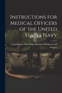 Abbildung von: Instructions for Medical Officers of the United States Navy - Legare Street Press
