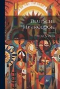 Cover: Deutsche Mythologie - Legare Street Press