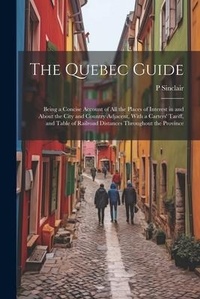 Abbildung von: The Quebec Guide - Legare Street Press