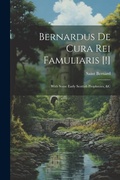 Cover: Bernardus De Cura Rei Famuliaris [!] - Legare Street Press