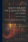 Cover: Liquid Air and the Liquefaction of Gases - Legare Street Press