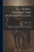 Cover: The Horse-Trainer's and Sportsman's Guide - Legare Street Press