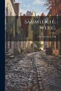 Cover: Saemmtliche Werke - Legare Street Press