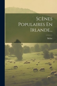 Abbildung von: Scenes Populaires En Irlande... - Legare Street Press