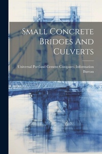 Abbildung von: Small Concrete Bridges And Culverts - Legare Street Press