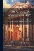 Cover: The Canadian Banking System - Legare Street Press